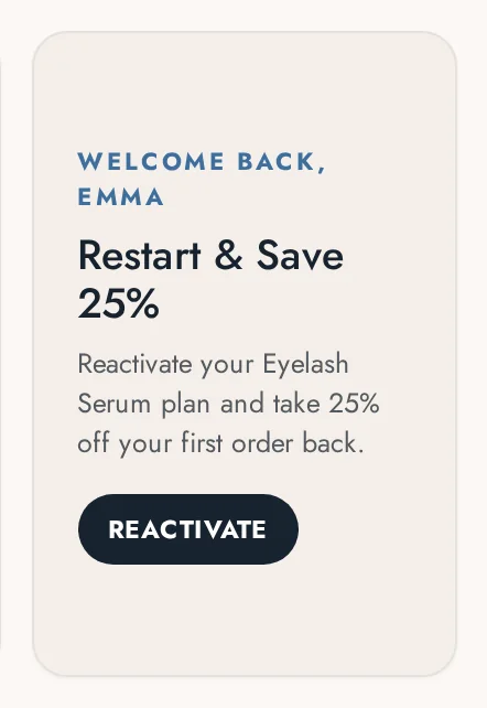 Win-back card with a reactivate and save offer
